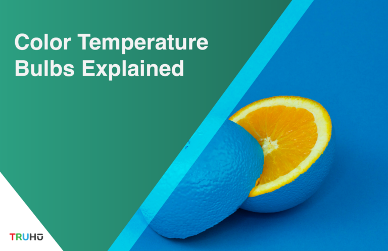 Color Temperature Bulbs Explained